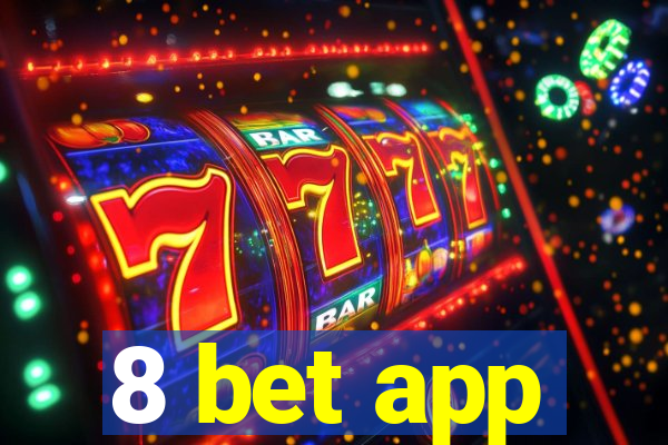 8 bet app